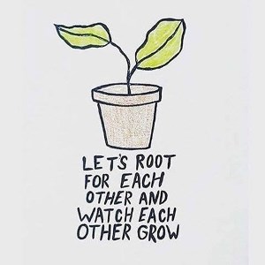 Root For Others Let's root for each other | Soroptimist International Great Britain and ...