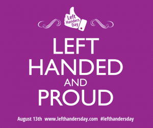Left Handers Day. I'm left-handed, what's your super power?