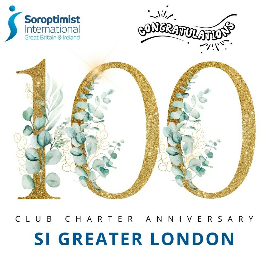 Congratulations Soroptimist International Greater London - a Century of History!