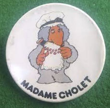 Madame Cholet!
