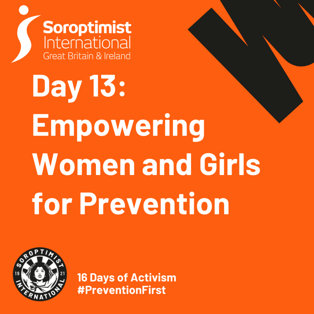 Day 13: 16 Days of Activism - Empowering Women and Girls for Prevention (07/12/2024)